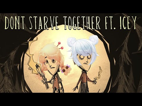 【Don't Starve Together】We're too cute to die!!! w/@IceySnowpaws 【VAllure】