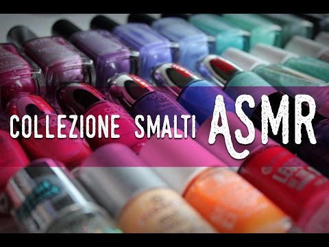 (HQ) ASMR ita - Whispering Show and Tell (Nail Polish Collection)