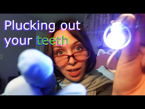 ASMR Roleplay AGGRESSIVE/ Dentist is plucking your teeth. Whisper and soft spoken