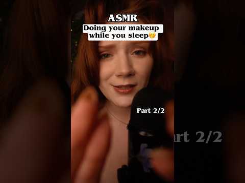 Part 2/2 Sleepy makeup ASMR 🥰 Face touching mouth sounds tapping brushing