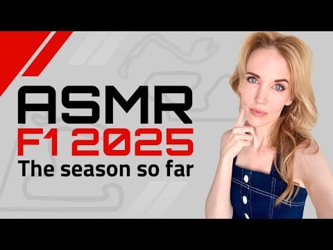 ASMR Softspoken Formula 1 Recap 2025: The season so far | No mid-roll ads