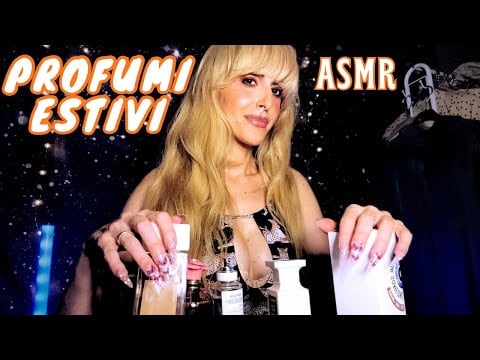 ASMR Annusiamo insieme Profumi 🌺 🌊