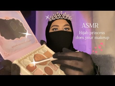 Hijabi princess does your makeup ASMR 👑/ layered sounds / personal attention ✨