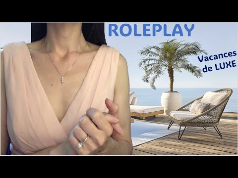 [ ASMR ROLEPLAY ] Vacances de LUXE  🌞