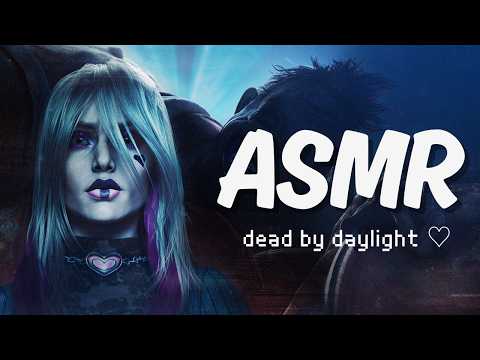 asmr ♡ fall asleep to my relaxing triggers ˚ 𝜗𝜚˚⋆｡ dead by daylight gaming asmr