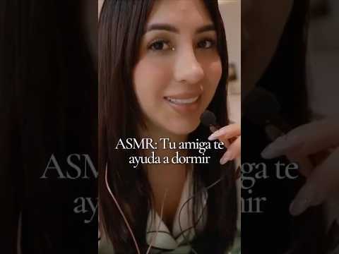 Tu mejor amiga te ayuda a dormir 🥱 #relax #asmr #visualtingle #roleplay