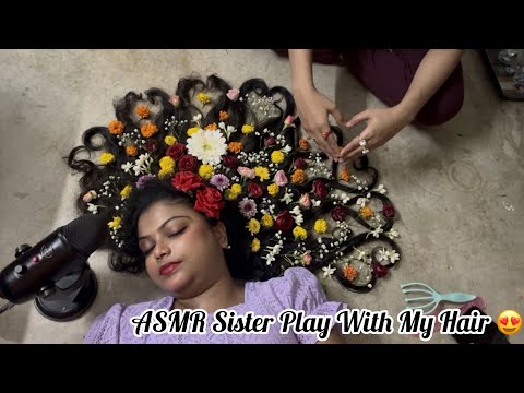 ASMR Sister Play With My Hair | Relaxing Combing, Scalped Massage, Hairstyle | 😍