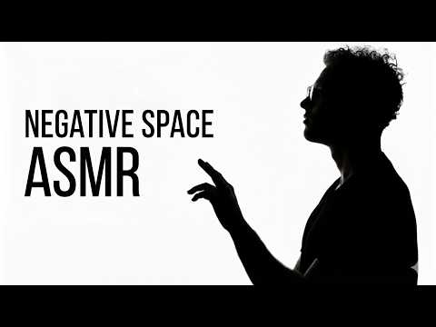 True Negative Space ASMR for the Deepest Anticipatory Tingles