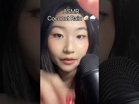 ASMR Coconut Rain 🥥🌧️ #asmrsounds #asmrvideo #asmrcommunity #asmrvideos #asmr #yingasmr