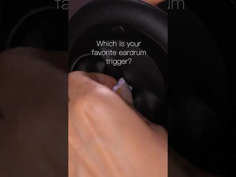 #asmr Which is your favorite eardrum trigger?