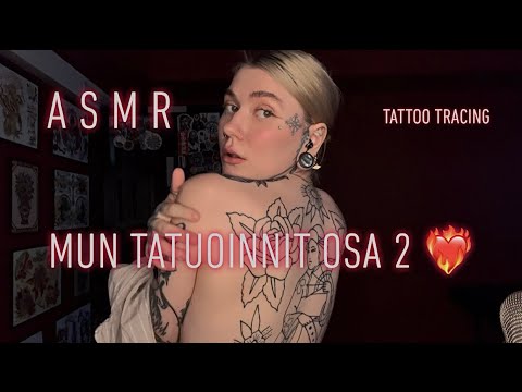 ASMR Suomi - Esittelen mun tatuoinnit osa 2 🖤 ( tattoo tracing, käsiliikkeitä, kuiskailua etc)