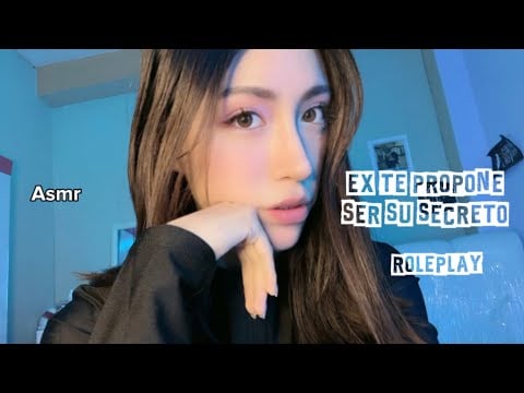 Ex te propone algo secreto 🙈🥺ROLEPLAY-asmr