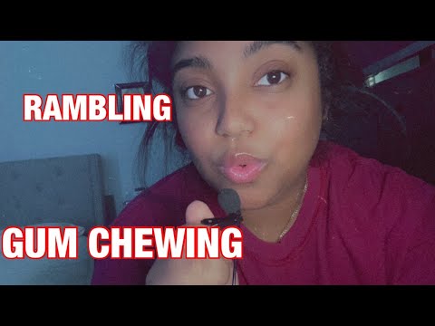 ASMR GUM CHEWING | WHISPERED RAMBLE