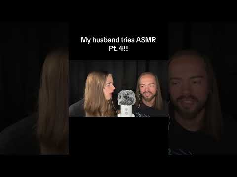 My husband tries ASMR Pt. 4!!