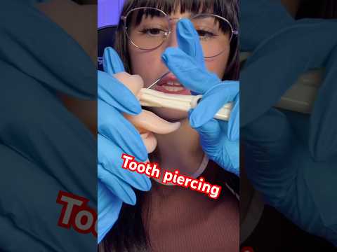 ASMR girl gives you first tooth piercing 🦷 #asmr #comedy #shorts #dentist