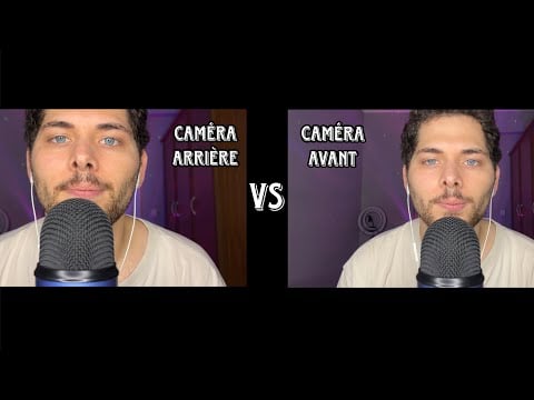 ASMR Français : CAMÉRA ARRIÈRE VS CAMÉRA AVANT 📷