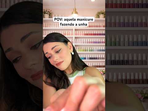 POV: aquela manicure fazendo a unha #asmr #humor #shorts #asmrsounds