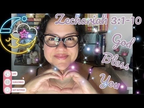 Christian ASMR: Bible Reading Of “Zechariah 3:1-10” With Omy 
