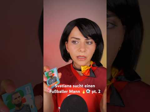 Svetlana sucht einen Fußballer Mann 🔥⚽️pt. 2 #asmr #paninififa #fifaworldcup2026 #wm #fußball