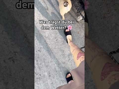 Was trägst du schönes bei dem Wetter? ❣️
