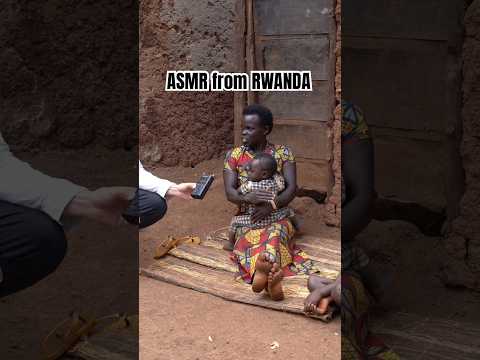 ASMR from RWANDA