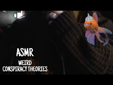 ASMR || Weird & Ridiculous Conspiracy Theories