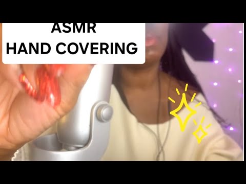 ASMR Hand Covering Camera. Sleep inducing. Many Tingles