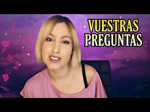 Asmr | RESPONDIENDO VUESTRAS PREGUNTAS ORIGINALES