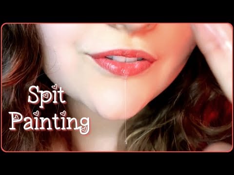 ~ ASMR ~ Spit Painting + 💋! ♥