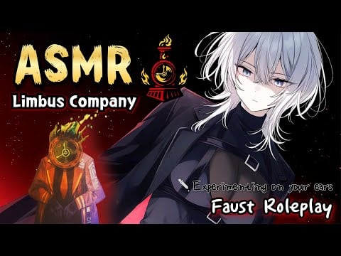 [ASMR] 감정 없는 천재 과학자의 귀청각 자극 실험｜림버스컴퍼니 파우스트 롤플레이 Faust is experimenting on your ears.