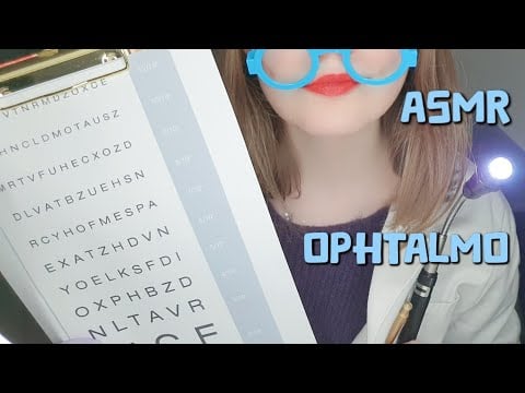 ASMR - Roleplay Ophtalmologue (On test ta vue 👓)