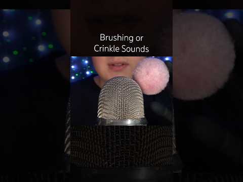 Brushing or Crinkle Sounds? 🤍 #asmr