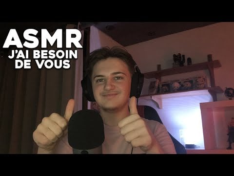 ASMR, J'ai besoin de vous pour une prochaine vidéo !