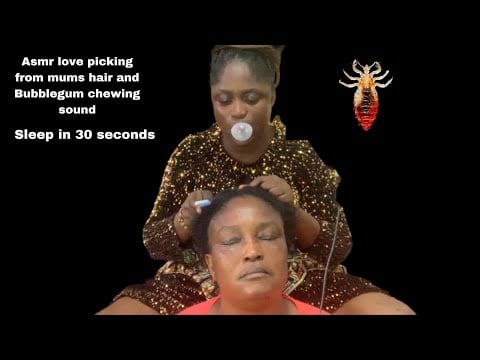 Asmr ✨PICKING LICE FROM MY MUMS HAIR AND BUBBLE GUM CHEWING