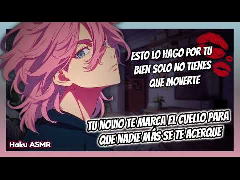 ASMR Roleplay - Tu novio te marca el cuello 💋- Haku ASMR