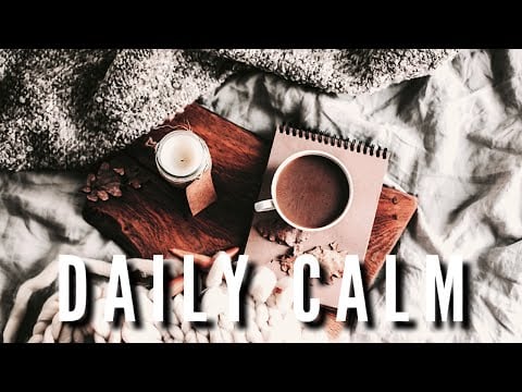 DAILY CALM ASMR (22): Managing Stress and Anxiety Using the 3 3 3 Method
