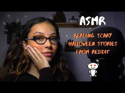 ASMR - Reading Scary Halloween Stories from Reddit