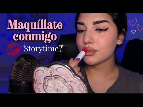 ASMR Maquíllate Conmigo Mientras te Cuento mi Verano 🤭❤️  