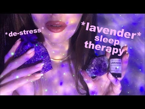 ASMR | Sleep therapy with lavender and essential oils | De-stress triggers 🎆 🪐