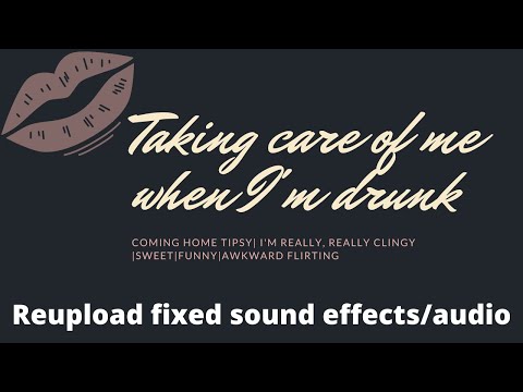 ASMR| Baaaaaby... Can you help me? [Taking care of me when I'm tipsy][Super clingy]