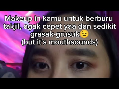 ASMR Bestie Makeupin Kamu untuk Berburu Takjil - fast aggressive makeup 💄 #asmr #asmrroleplay