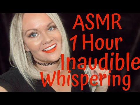 Inaudible Whispering | 1 hour of pure inaudible whispering