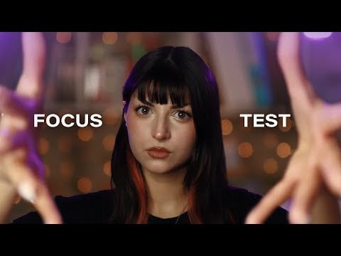 ASMR | Focus Test