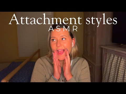 ASMR Scientist Explains: Attachment Styles & Your Adult Relationships