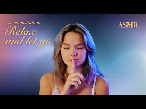 ASMR Relax And Let Go ☁️ | Guided Sleep Meditation