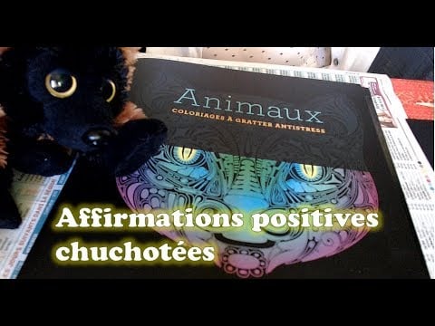 [ASMR français] Affirmations positives chuchotées + images à gratter colorées