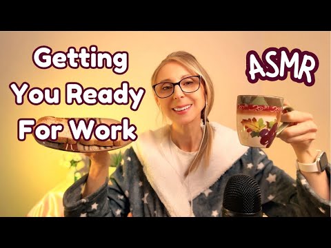 ASMR - Getting You Ready For Work. A Gentle and Calm Morning Routine. Coffee & Toast anyone?