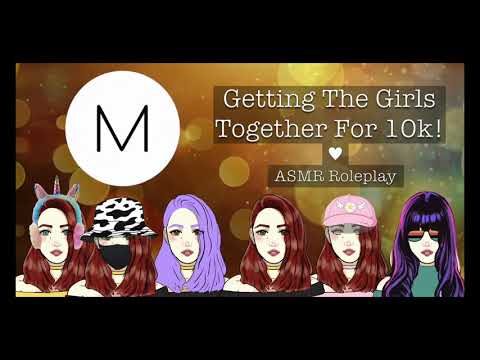 ASMR RP: Getting The Girls Together For 10k! [Behind-The-Scenes With The Characters], [Parody]