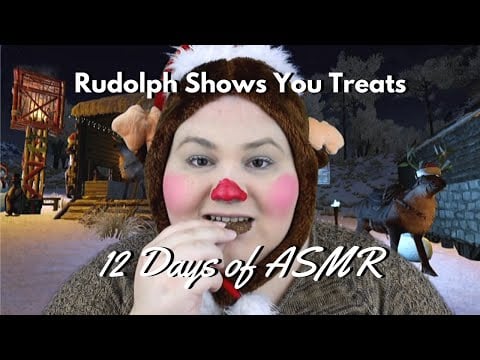 ASMR Rudolph Shows You Treats | 12 Days of ASMR
