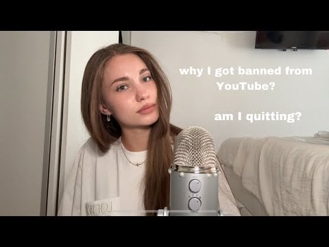 ASMR Youtube banned my account ?